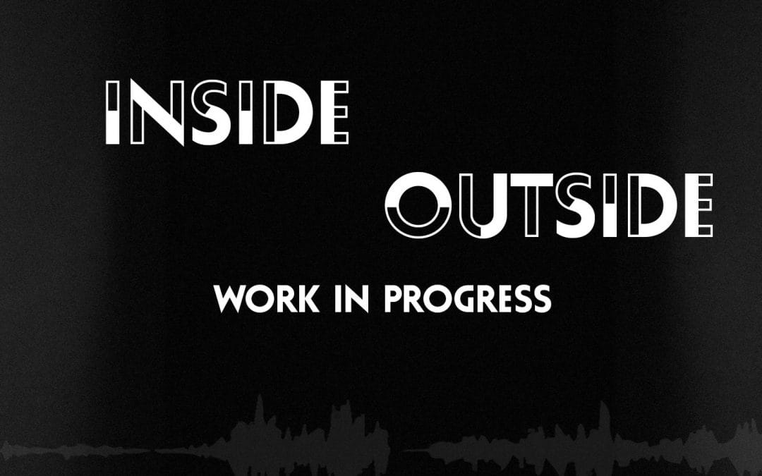 Inside || Outside
